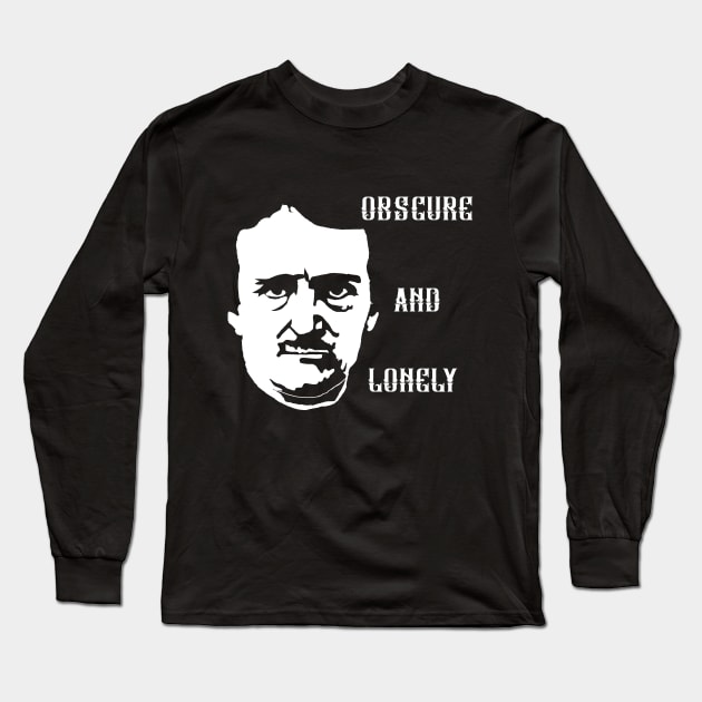 POE Obscure and Lonely Long Sleeve T-Shirt by sandpaperdaisy